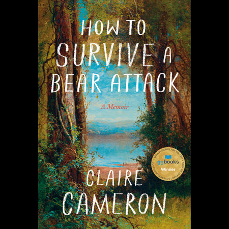 How to Survive a Bear Attack by Claire Cameron