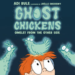 Ghost Chickens: Omelet from the Other Side (Book 1)