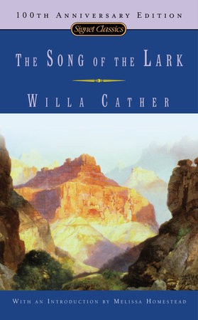 The Song Of The Lark by Willa Cather