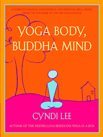 Yoga Body, Buddha Mind by Cyndi Lee
