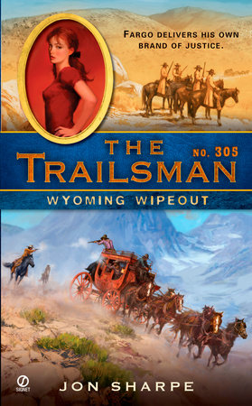 The Trailsman #305 by Jon Sharpe