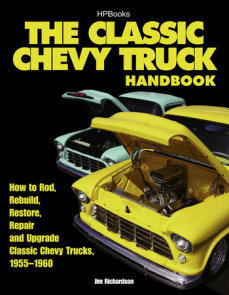 The Classic Chevy Truck Handbook HP 1534