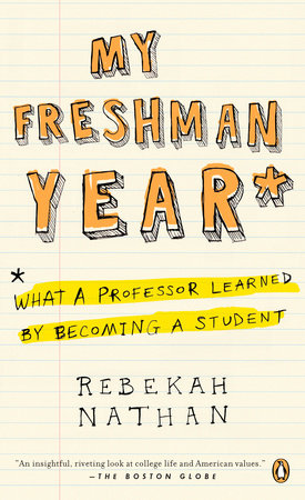 My Freshman Year by Rebekah Nathan