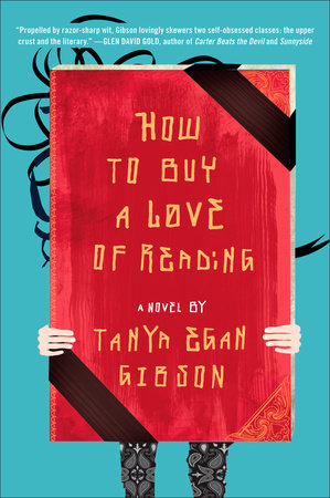 How to Buy a Love of Reading by Tanya Egan Gibson
