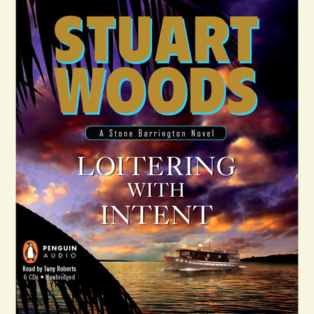 Loitering with Intent by Stuart Woods