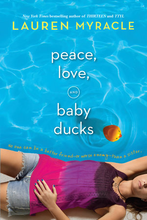 Peace, Love, and Baby Ducks by Lauren Myracle