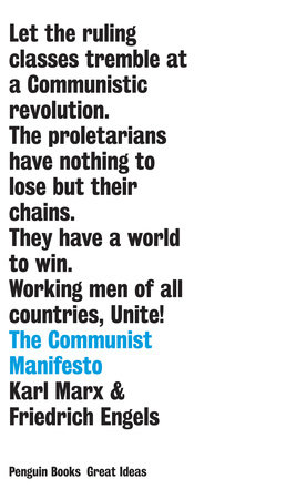 The Communist Manifesto by Karl Marx and Friedrich Engels