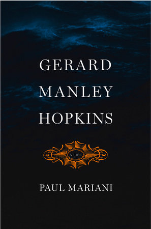 Gerard Manley Hopkins by Paul Mariani