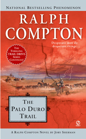 Ralph Compton the Palo Duro Trail by Ralph Compton and Jory Sherman