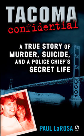 Tacoma Confidential by Paul LaRosa