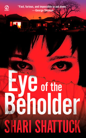 Eye of the Beholder by Shari Shattuck