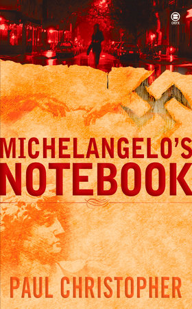 Michelangelo's Notebook by Paul Christopher