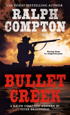 Bullet Creek by Peter Brandvold and Ralph Compton