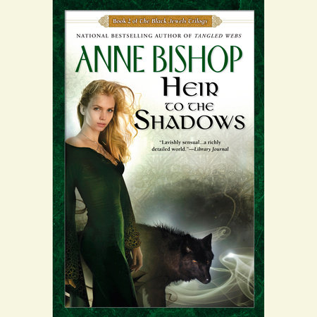 Heir to the Shadows by Anne Bishop