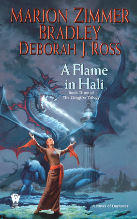 A Flame in Hali by Marion Zimmer Bradley and Deborah J. Ross