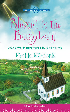 Blessed Is the Busybody by Emilie Richards