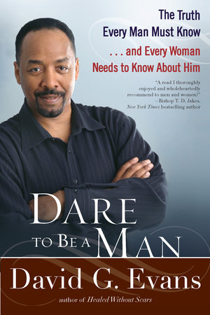 Dare to Be a Man by David G. Evans