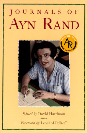 The Journals of Ayn Rand by Ayn Rand and Leonard Peikoff