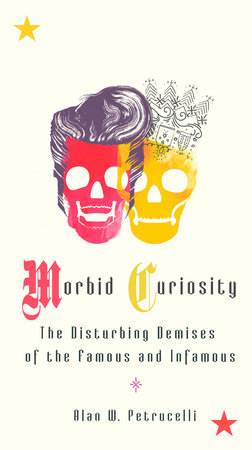 Morbid Curiosity by Alan W. Petrucelli