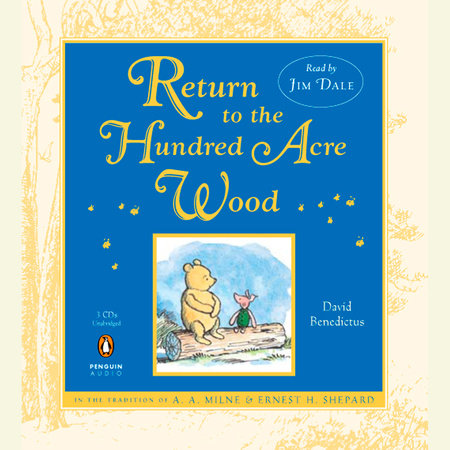 Return to the Hundred Acre Wood by David Benedictus