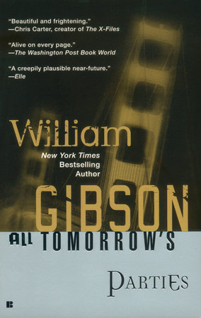 All Tomorrow's Parties by William Gibson