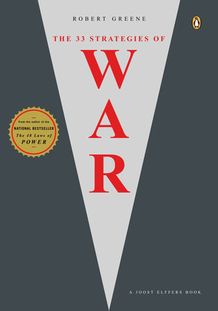 The 33 Strategies of War by Robert Greene and Joost Elffers