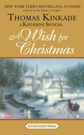 A Wish for Christmas by Thomas Kinkade and Katherine Spencer