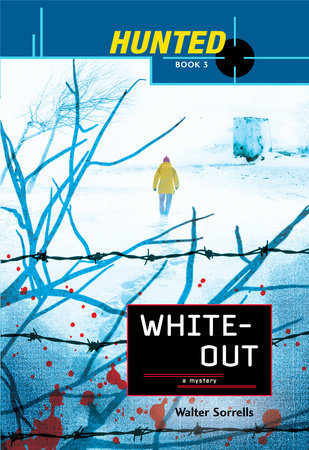 Hunted: Whiteout by Walter Sorrells