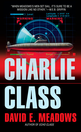 Charlie Class by David E. Meadows