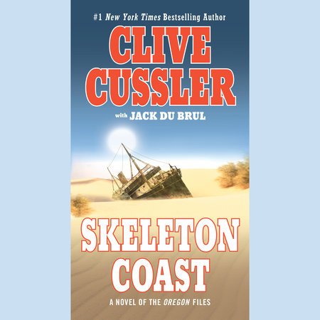 Skeleton Coast by Clive Cussler and Jack Du Brul
