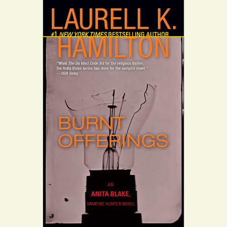 Burnt Offerings by Laurell K. Hamilton