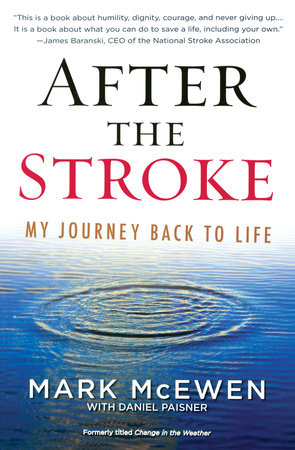 After the Stroke by Mark McEwen and Daniel Paisner