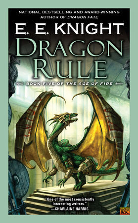 Dragon Rule by E.E. Knight