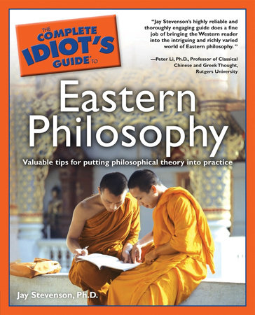 The Complete Idiot's Guide to Eastern Philosophy by Jay Stevenson