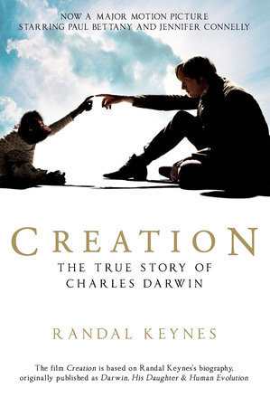 Creation (Movie Tie-In) by Randal Keynes