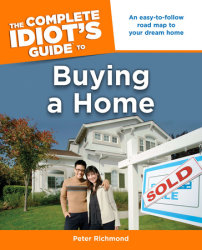 The Complete Idiot's Guide to Buying a Home