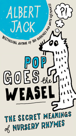 Pop Goes The Weasel By Albert Jack 9780399535550 Penguinrandomhouse Com Books pop goes the weasel by albert jack 9780399535550 penguinrandomhouse com books