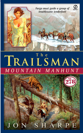 Trailsman #278, The: Mountain Manhunt by Jon Sharpe