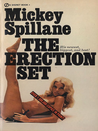 The Erection Set by Mickey Spillane