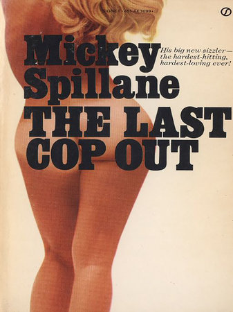 The Last Cop Out by Mickey Spillane