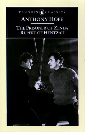 The Prisoner of Zenda and Rupert of Hentzau by Anthony Hope