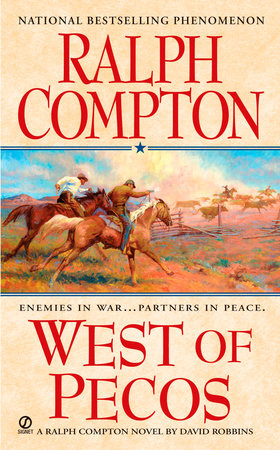 Ralph Compton West of Pecos by Ralph Compton and David Robbins