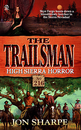 Trailsman 216: High Sierra Horror by Jon Sharpe