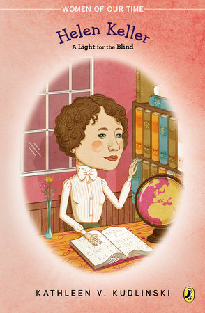 Helen Keller by Kathleen V. Kudlinski