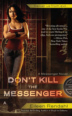 Don't Kill the Messenger by Eileen Rendahl