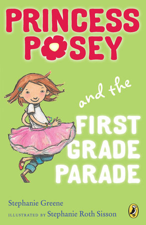 Princess Posey and the First Grade Parade by Stephanie Greene