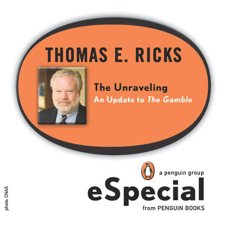 The Unraveling by Thomas E. Ricks