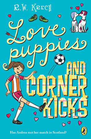 Love Puppies and Corner Kicks by Bob Krech