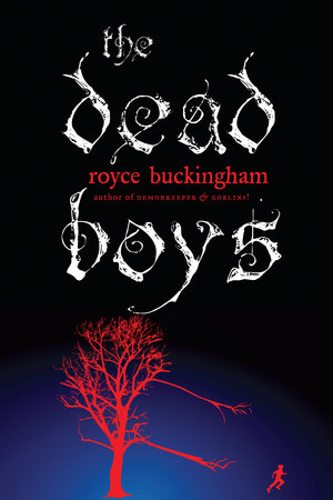 The Dead Boys by Royce Buckingham