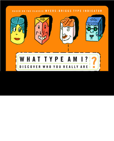 What Type Am I? by Renee Baron